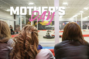 Treat Your Mom to Something Exciting this Mother’s Day!