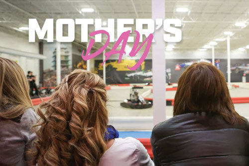 Treat Your Mom to Something Exciting this Mother’s Day!
